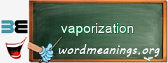 WordMeaning blackboard for vaporization